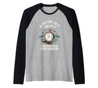 I Said I'll Do It No Need To Remind Me Every 6Months- Maglia con Maniche Raglan
