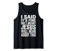 I Said It's Fine But I Meant Jesus Will Hear About This Canotta