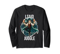 I Said Juggle Cute Acrobatic Juggler Balance Trucks Maglia a Manica