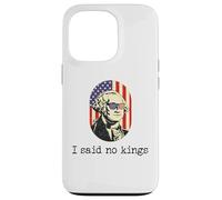 I Said No Kings in America Flag,US Democracy No King Protest Custodia per iPhone 13 Pro