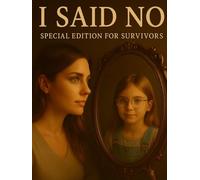 I Said NO: Special Edition for Survivors