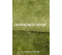 I Said Nothing and Lost Everything