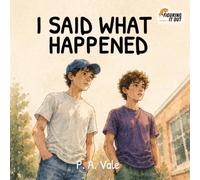 I Said What Happened