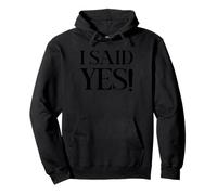 I Said Yes Cute Engagement Proposta Day Celebration Felpa con Cappuccio