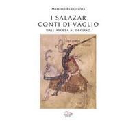 I Salazar, conti di Vaglio. Dall'ascesa al declino