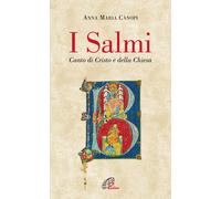 I salmi. Canto di Cristo e della Chiesa