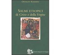 I salmi etiopici di Cristo e della Vergine