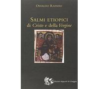 I salmi etiopici di Cristo e della Vergine