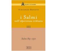 I Salmi nell'esperienza cristiana. Vol. 3 - Bonato Vincenzo