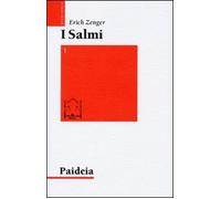 I salmi. Preghiera e poesia. Col mio Dio scavalco muraglie (Vol. 1)