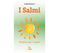 I salmi. Preghiera per i ragazzi