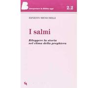 I salmi. Rileggere la storia nel clima della preghiera