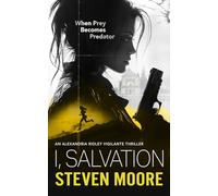 I, Salvation: When Prey Becomes Predator