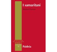 I samaritani. Storia, cultura, letteratura - Pummer Reinhard
