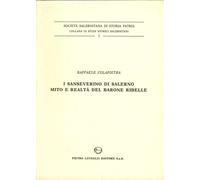 I Sanseverino di Salerno. Mito e realtà del barone ribelle - [Lavegliacarlone]