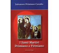 I santi martiri Primiano e Firmiano