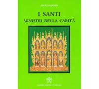 I santi, ministri della carità