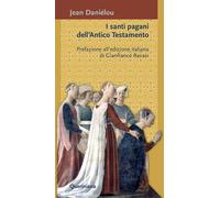 I santi pagani dell'Antico Testamento - 1964 - Queriniana