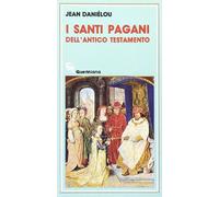 I santi pagani dell'Antico Testamento