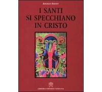 I santi si specchiano in Cristo