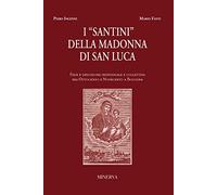 I santini della Madonna di San Luca