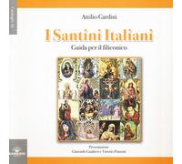 I santini italiani. Guida per il filiconico - 2016 - Barbieri