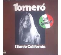 I Santo California - Torneró - Ariola - 89 658 OT