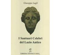 I santuari celebri del Lazio antico