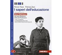 I saperi dell'educazione. Dal tardo Medioevo all'età del Positivismo. Per le Scuole superiori. Con e-book. Con espansione online