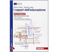 I saperi dell'educazione. Dalla preistoria all'anno Mille. Per i Licei e gli Ist. magistrali. Con e-book. Con espansione online