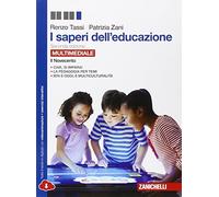 I saperi dell'educazione. Il Novecento. Per i Licei e gli Ist. magistrali. Con e-book. Con espansione online
