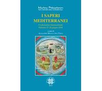 I saperi mediterranei. I laboratorio internazionale. Ediz. italiana e spagnola