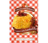 I sapori della Lombardia Cucina Regionale