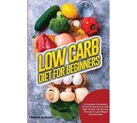 I Sapori Di Algas Low Carb Diet For Beginners (Tascabile)