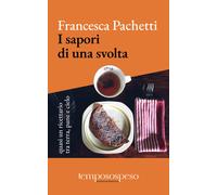 I sapori di una svolta. Quasi un ricettario tra terra, pane e cie