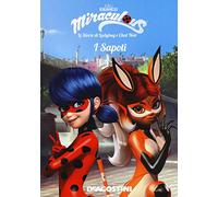 I Sapoti. Miraculous. Le storie di Ladybug e Chat Noir. Ediz. a colori