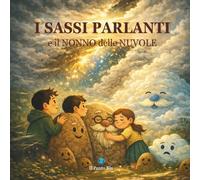 I Sassi Parlanti e il Nonno delle Nuvole