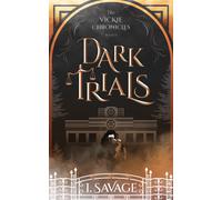 I Savage Dark Trials - The Prequel (Copertina rigida) Vickie Chronicles