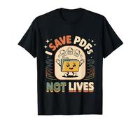 I Save PDFs Not Lives Office Humor Tech Desk Computer Maglietta