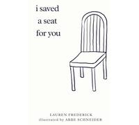 i saved a seat for you