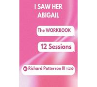 I SAW HER ABIGAIL 12 SESSION WORKBOOK
