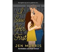 I Saw Her First: A forbidden, age-gap, ex-boyfriend's dad romance: 2