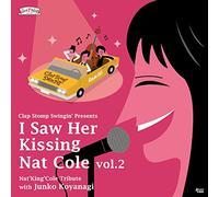 I Saw Her Kissing Nat Cole 2