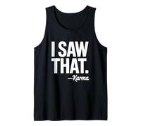 I Saw That Karma Design Divertente Sarcastico Spirituale Detto Canotta