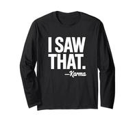 I Saw That Karma Design Divertente Sarcastico Spirituale Detto Maglia a Manica