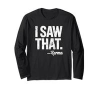I Saw That Karma Design Divertente Sarcastico Spirituale Detto Maglia a Manica