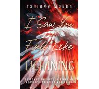 I saw you fall like lightning