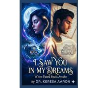 I Saw You In My Dreams: When Fated Souls Awake
