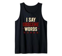I Say Obscene Words, Divertente Design umoristico maledetto Canotta