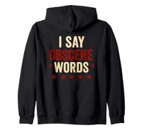 I Say Obscene Words, Divertente Design umoristico maledetto Felpa con Cappuccio
